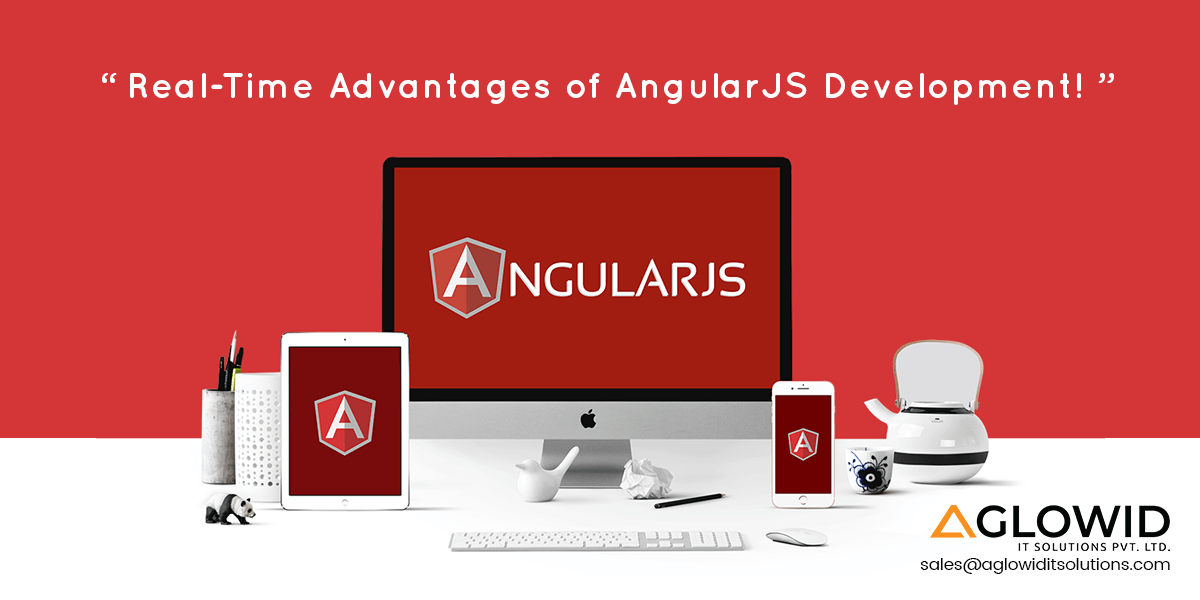 Unveiling Some Real-Time AngularJS Advantages in 2024
