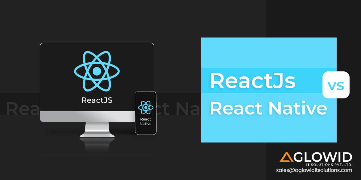 React Vs React Native. What’s the Difference?