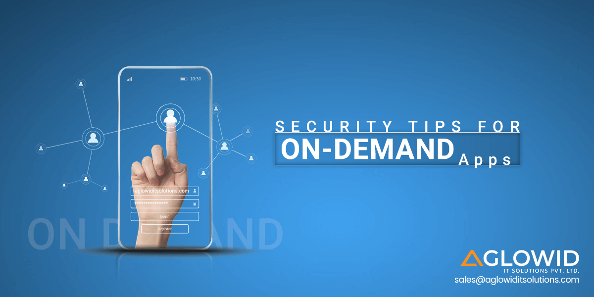 Top Security Reasons, Threats & Solutions For On Demand Apps