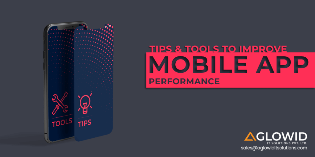 Tips to Improve Mobile App Performance