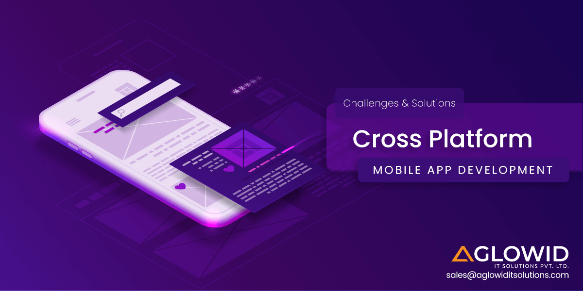 Cross-Platform App Development Challenges & Solutions