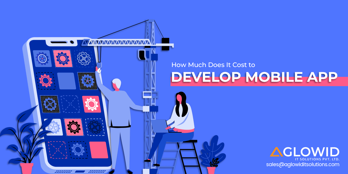 How Much Does It Cost to Develop Mobile App?