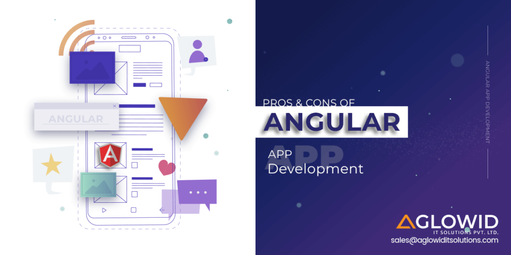 Pros and Cons of Angularjs Development