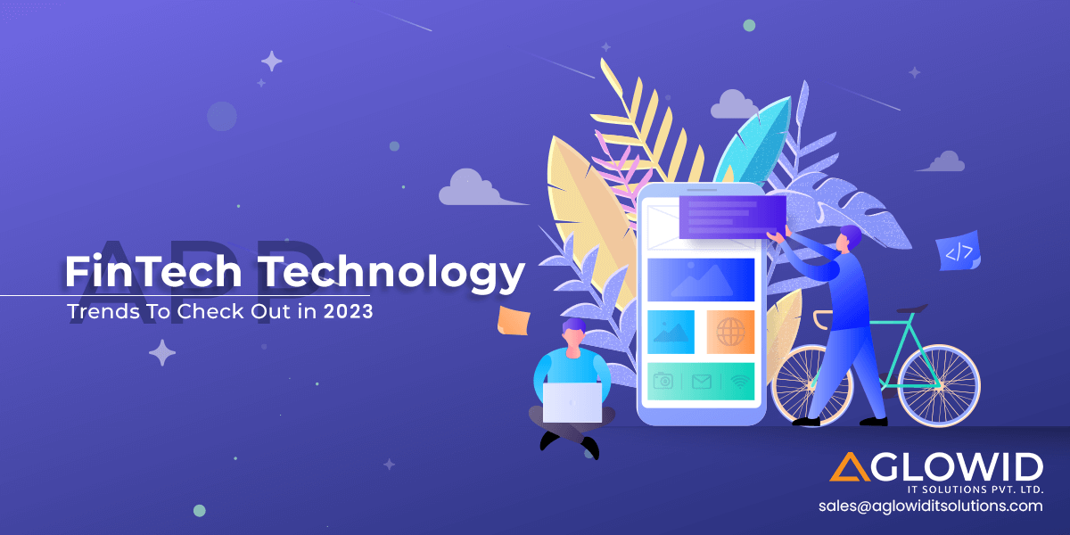 FinTech Technology Trends <br/>You can’t Ignore in 2023
