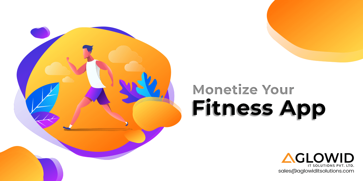 How to Build & Monetize Your Fitness App?
