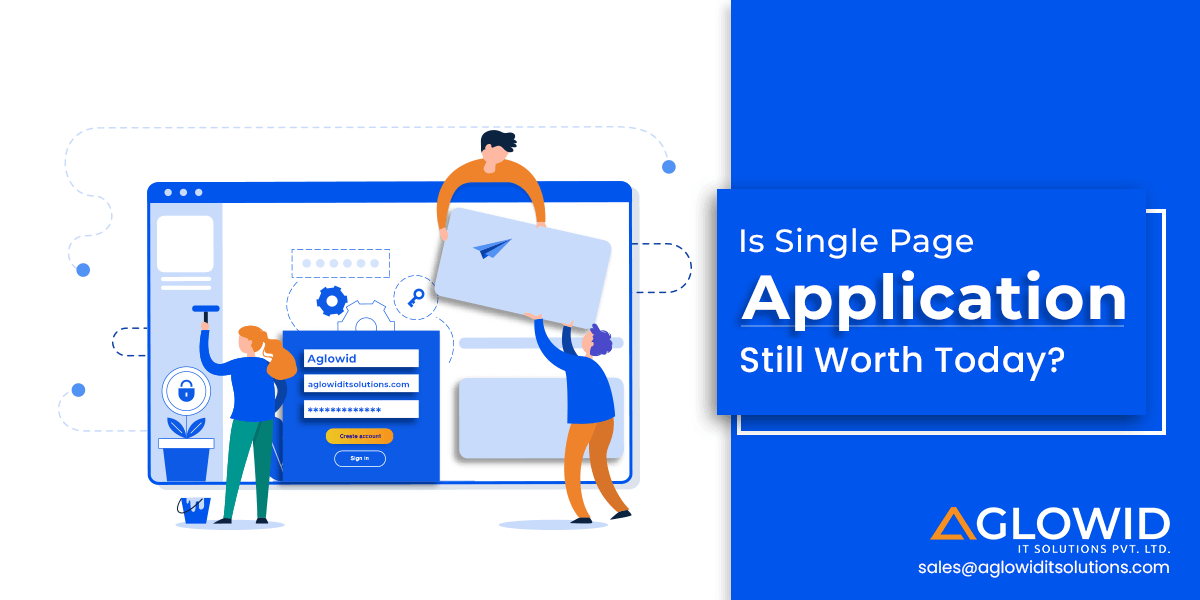 Is Single Page Application (SPA) Development Worth in 2023?