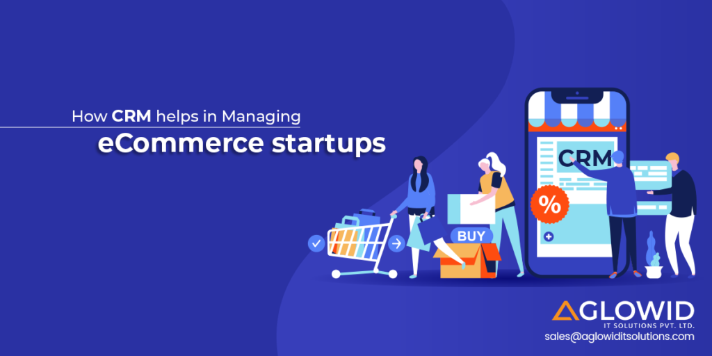 CRM For eCommerce Startups