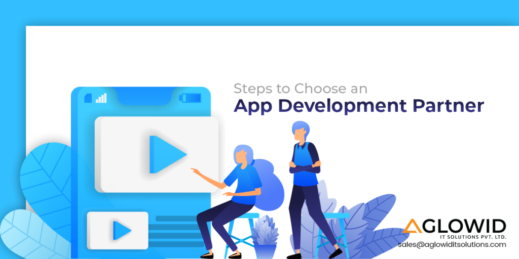 Step To Choose App Development Partners