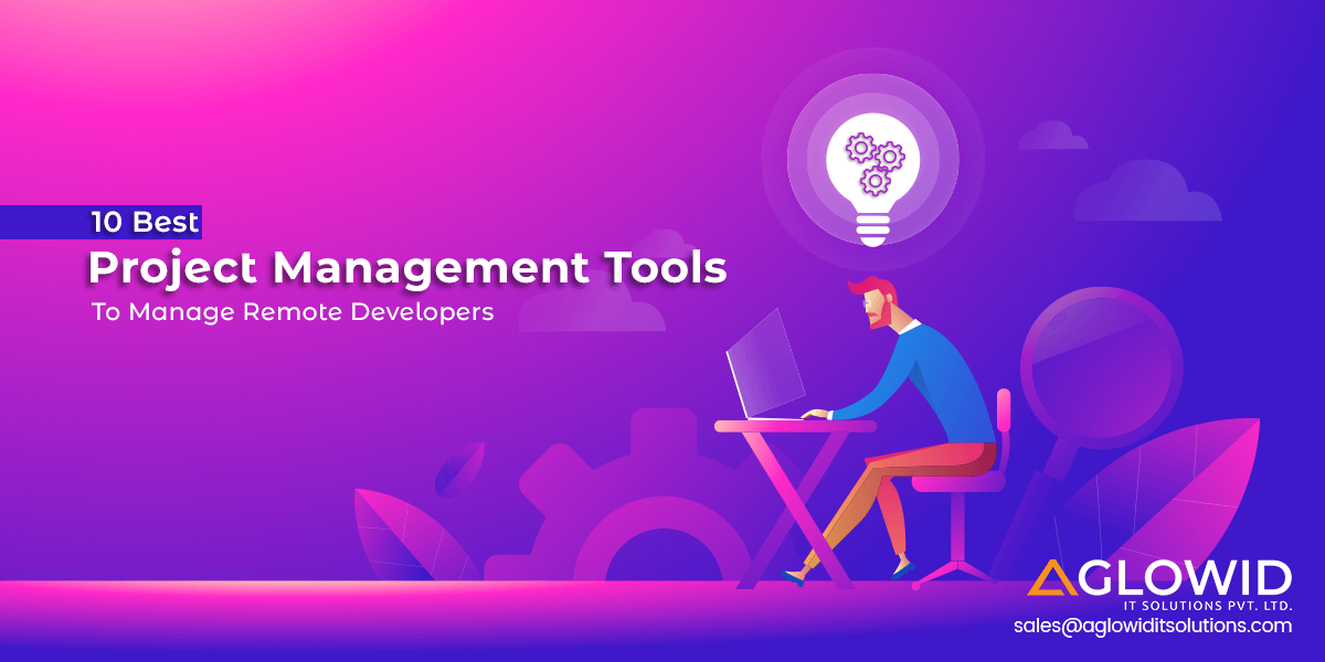 10 Best Project Management Tools 2023 [To Manage Remote Developers]
