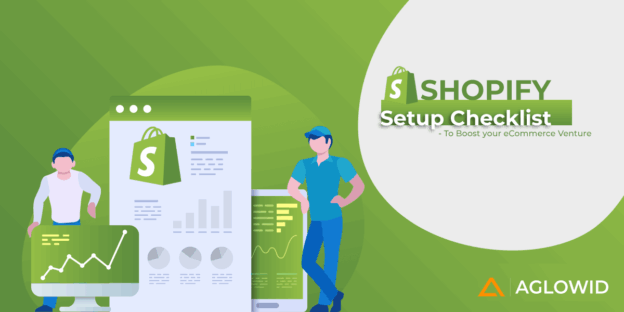 Shopify Setup Checklist for your eCommerce Store -Top 20 Steps to Check