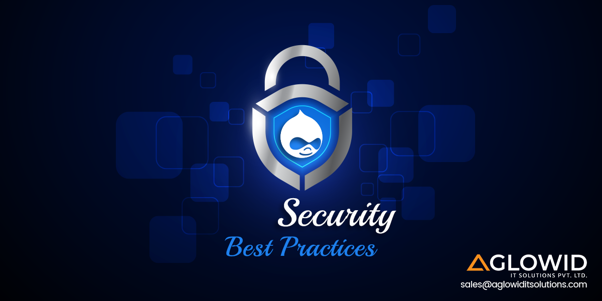 Drupal Security Best Practices – Checklist to Secure your Website