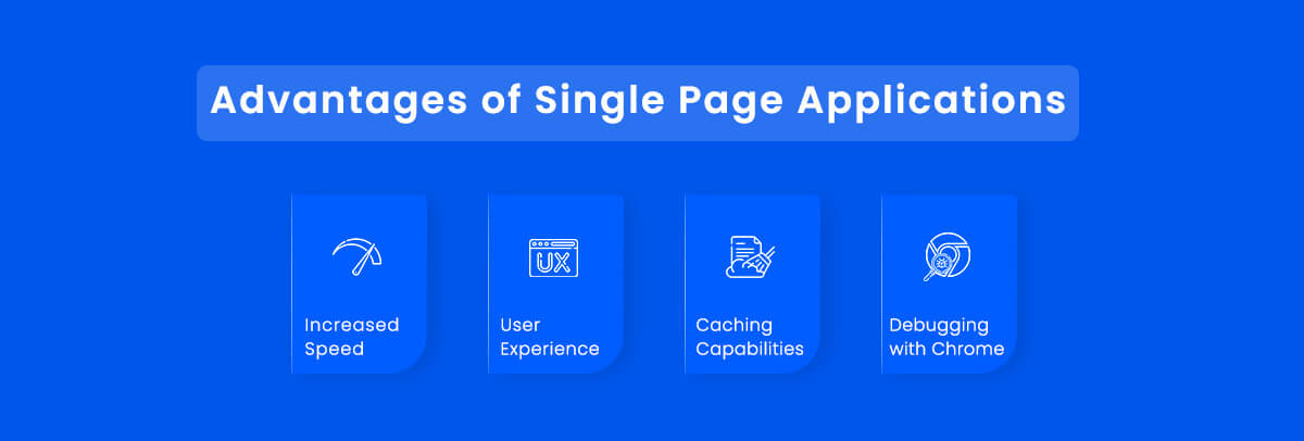Advantages of single page applications