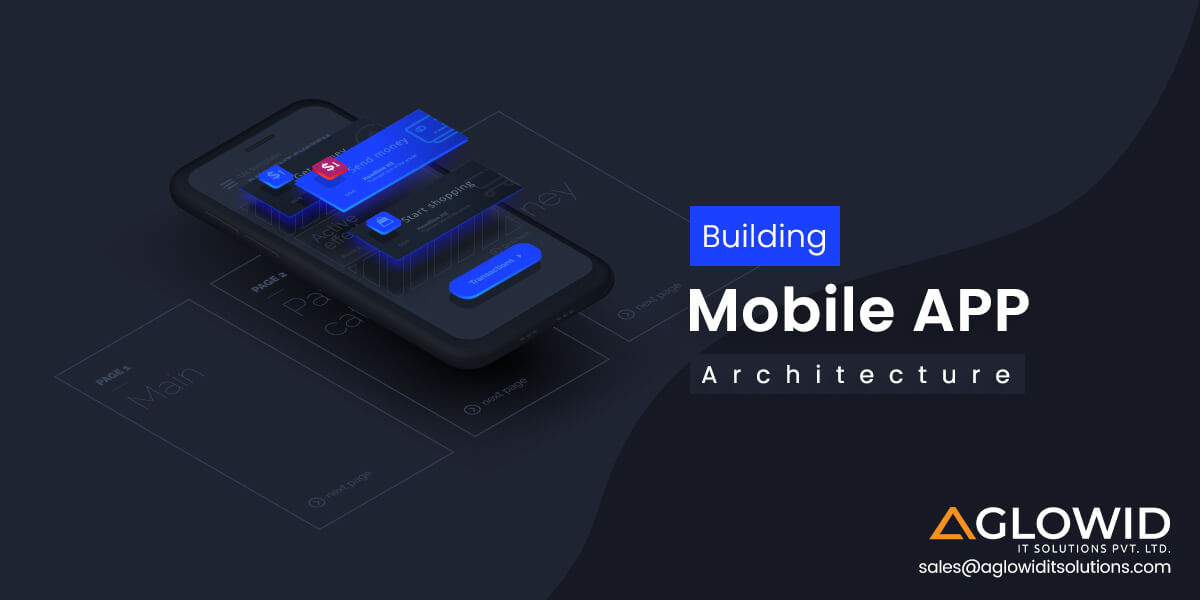 How to Design Mobile App Architecture in 2023?