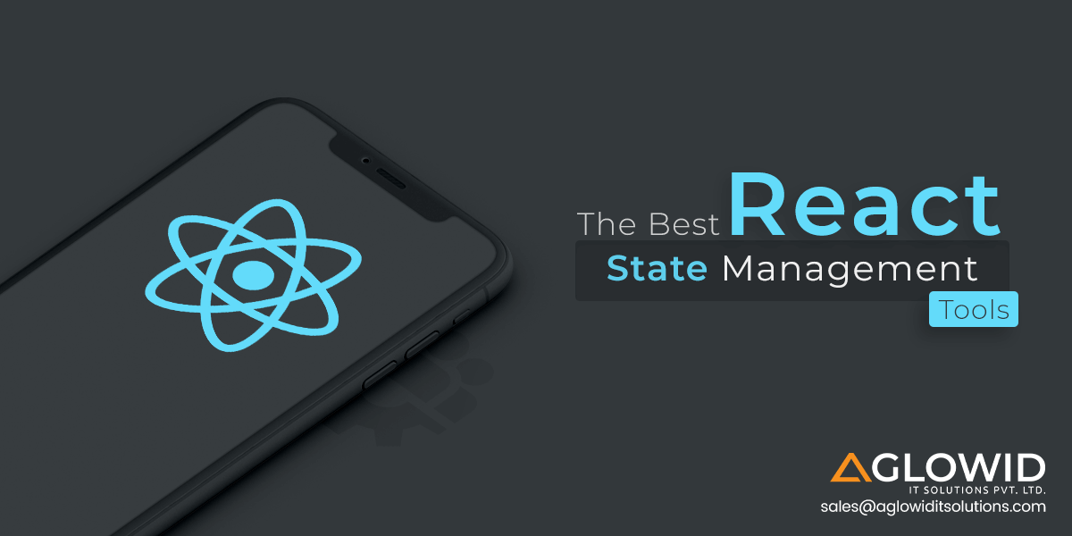 The Best React State Management Tools for Enterprise Applications