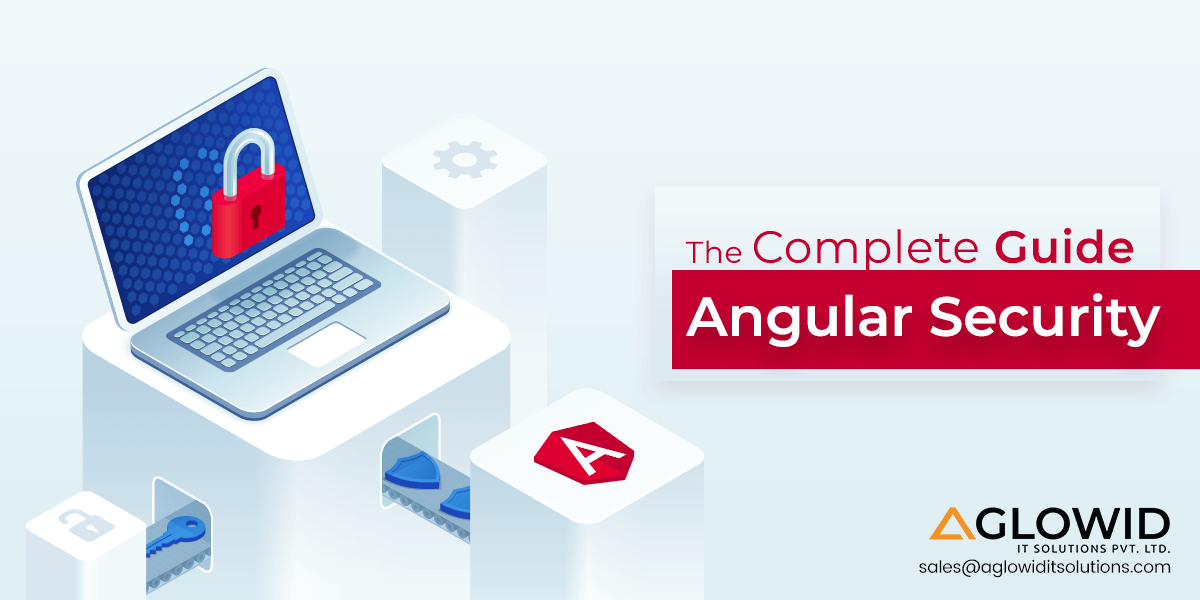 Implementing Best Practices for Angular Security | How to Secure Angular App?