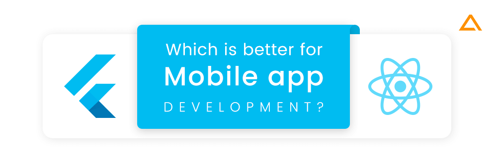 Flutter vs React Native for Mobile App Development