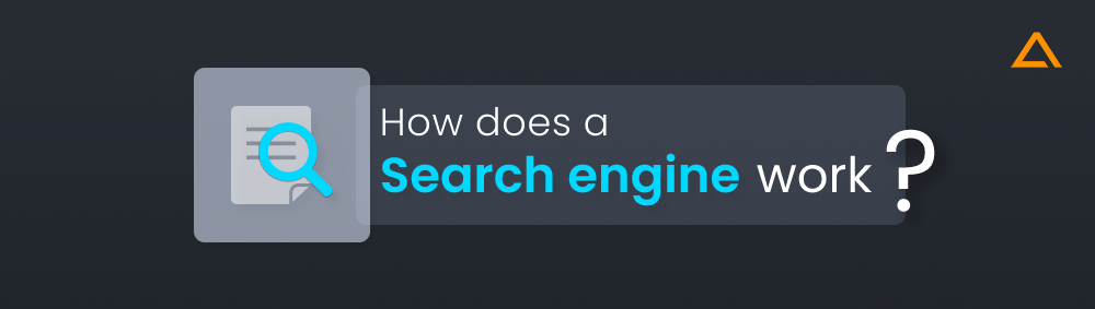 How does a search engine work