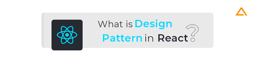 What is Design Pattern in React