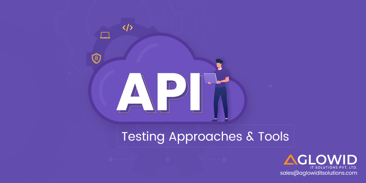 API Testing Tools & Approaches to Know in 2023