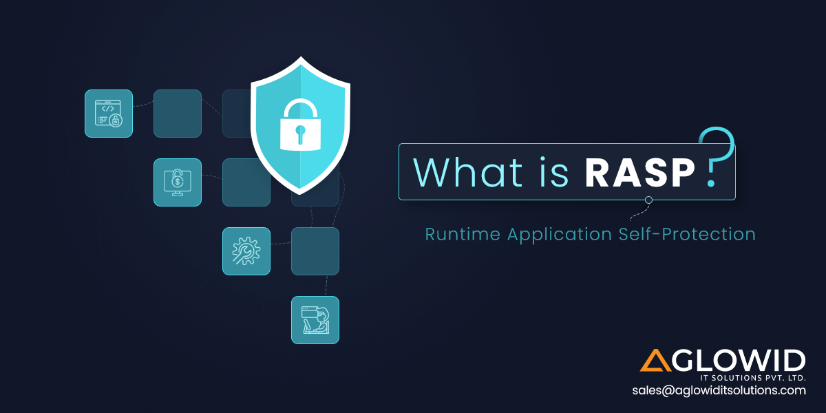 What is RASP – Runtime Application Self-Protection?