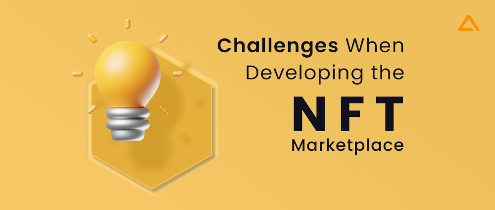 Developing NFT Marketplace Challenges