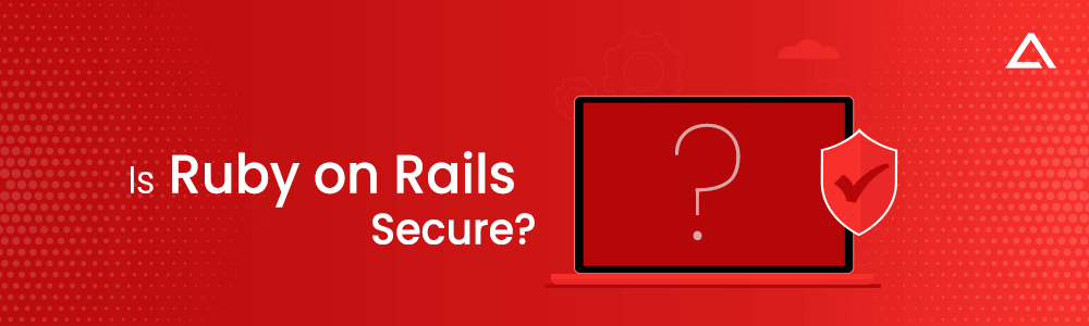 Security of Ruby on Rails