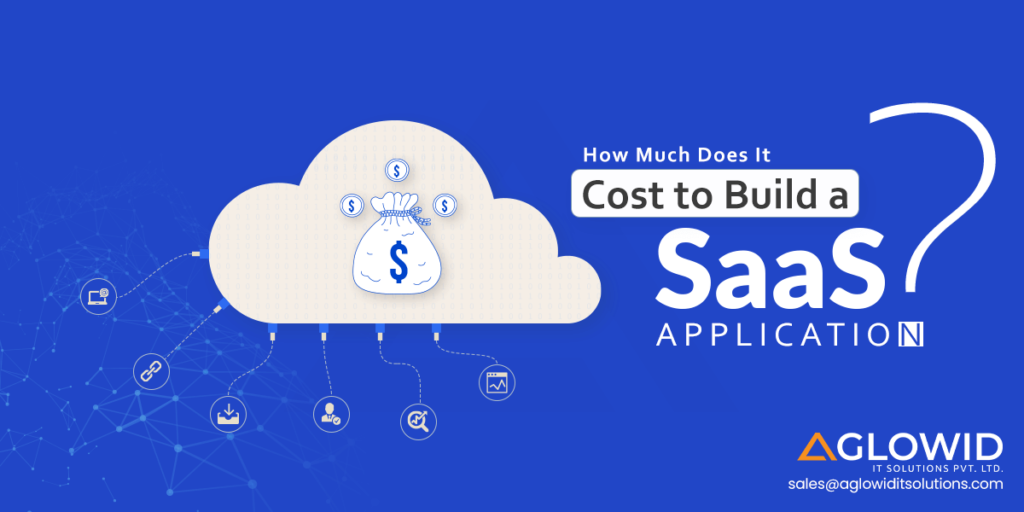 How Much Does It cost to Build a SaaS Application