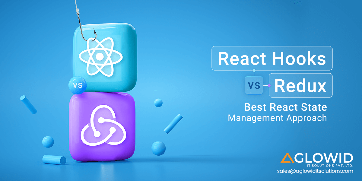 React Hooks vs Redux: Best React State Management Approach