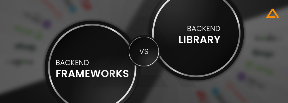 Backend Framework vs Backend Library
