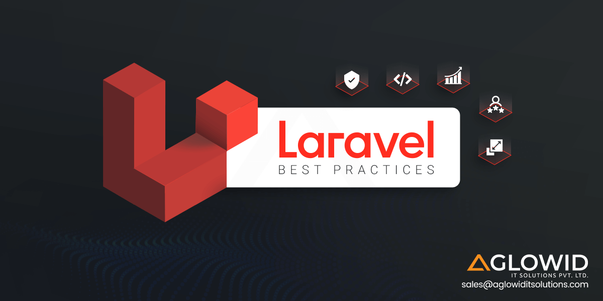 Laravel Best Practices 2023 – Let’s Stealth Your Website with Ease