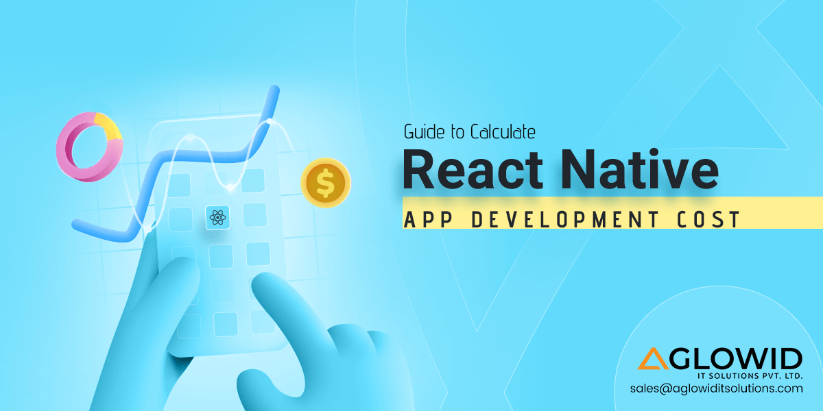 React Native App Development Cost Breakdown 2023