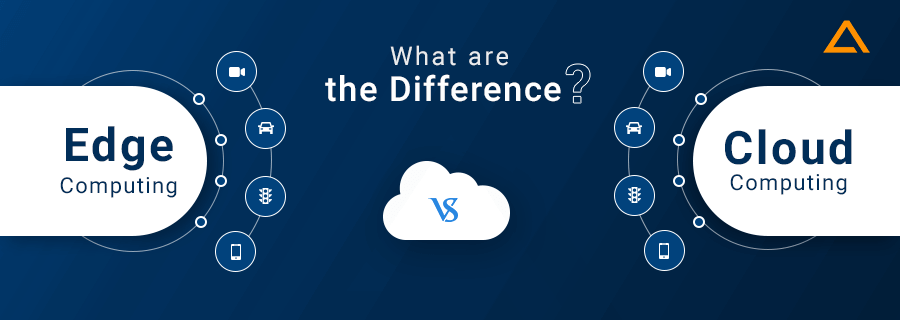 What are the Difference between Edge vs Cloud Computing