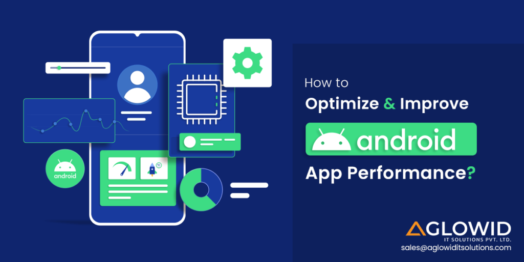 How to Optimize Android App Performance in 2024?