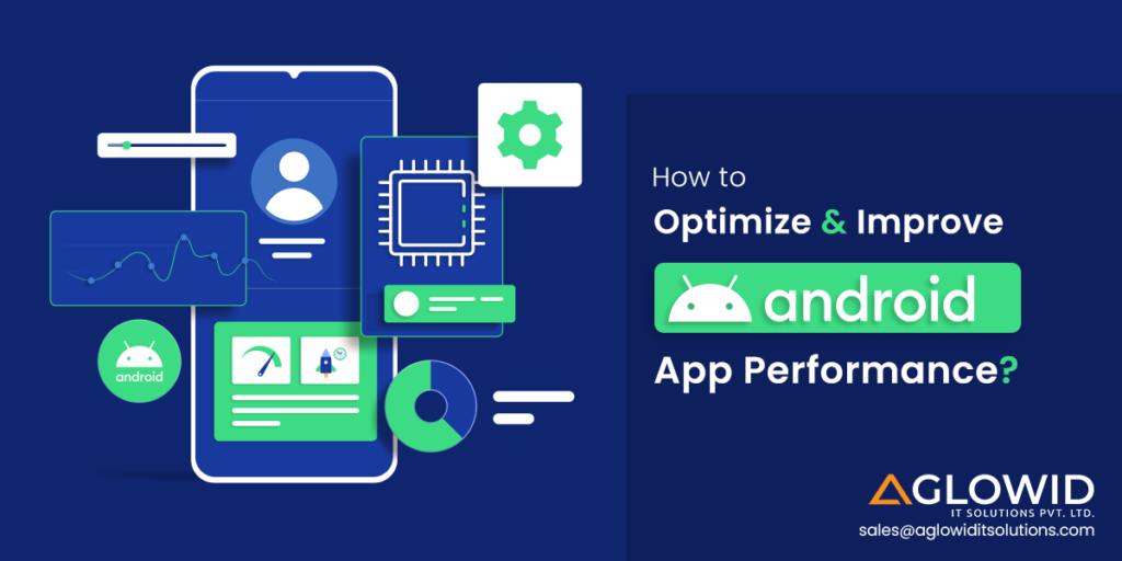 How to Optimize Android App Performance in 2025?