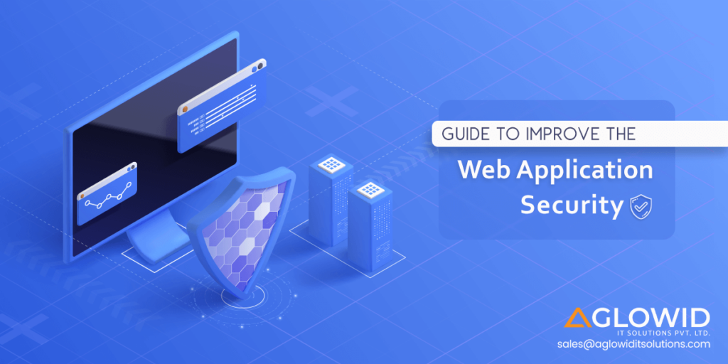 Guide to Improve the Web Application Security