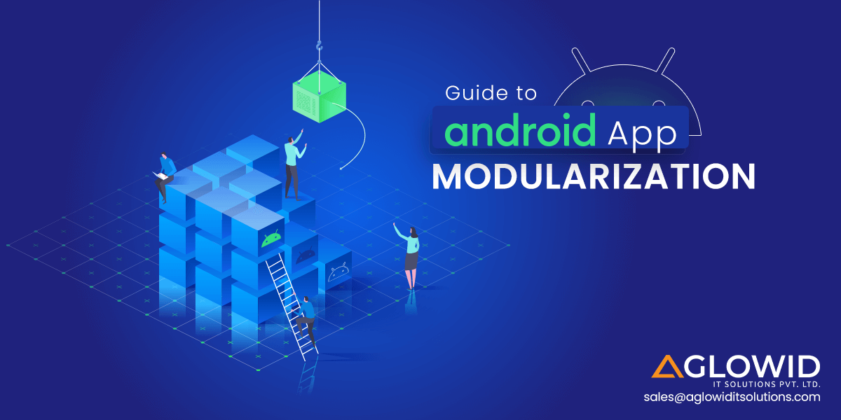 Guide to Android App Modularization – Breaking down the monolith  