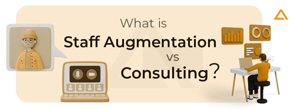 What is Staff Augmentation vs Consulting?