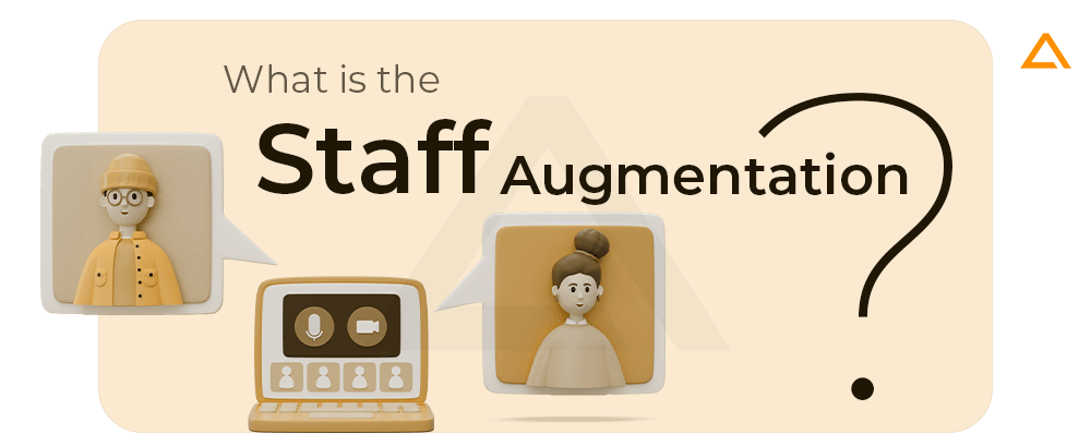 What is the Staff Augmentation?