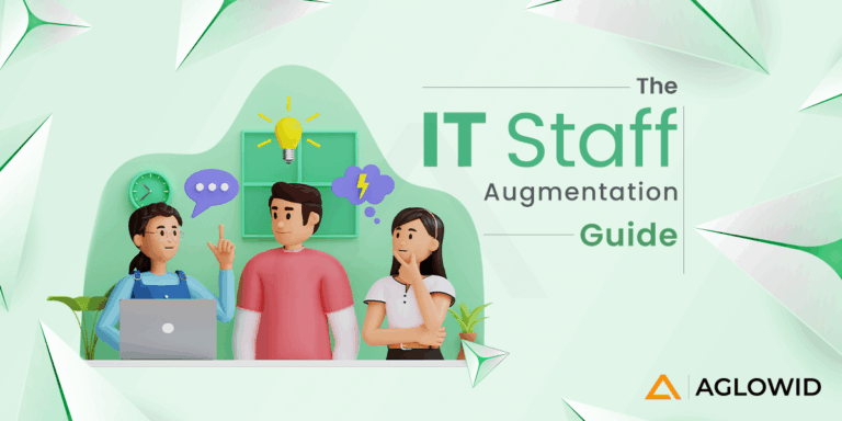 The IT Staff Augmentation Guide: Form Your A-Team