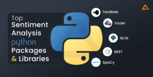5 Best Python Sentiment Analysis Libraries - Aglowid IT Solutions