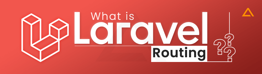 What is Laravel Routing