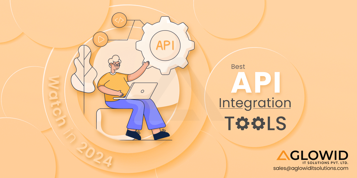 8 Best API Integration Tools To Watch in 2024