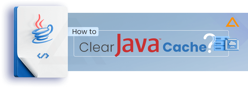 How to Clear Java Cache?