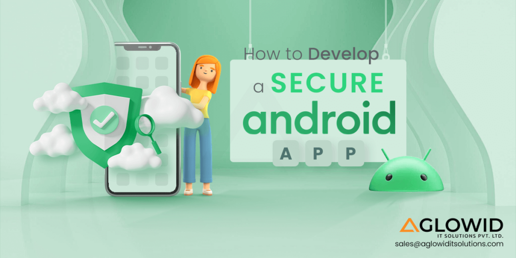 How to Develop a Secure Android App