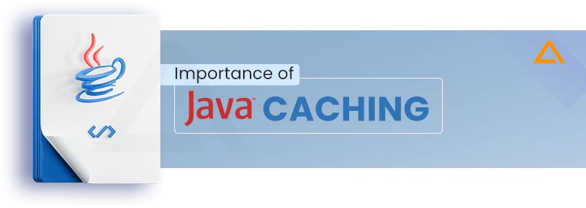 Importance of Java Caching