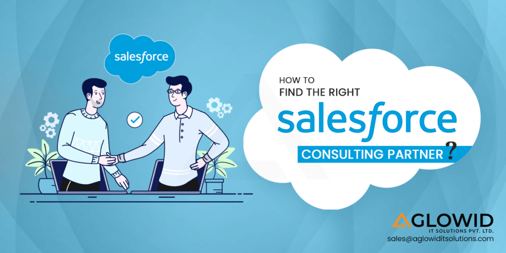 How To Find the Right Salesforce Consulting Partner