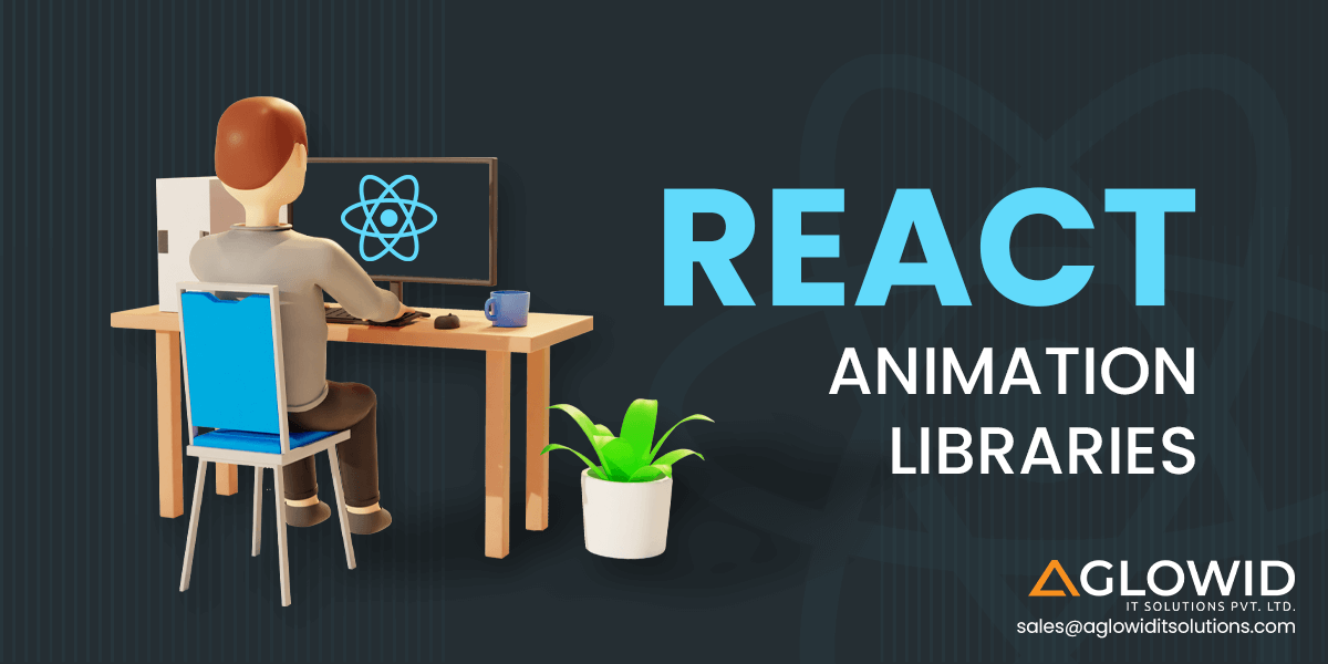 Top 6 React Animation Libraries