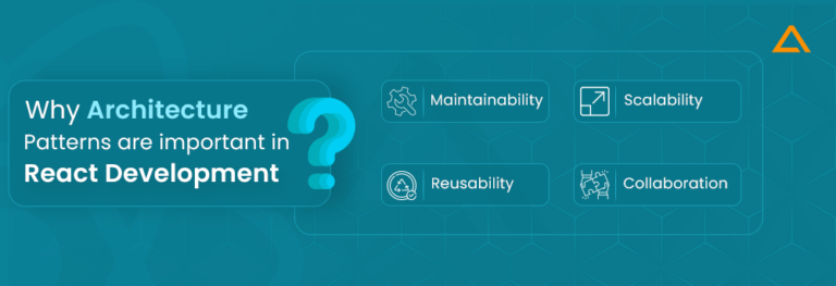 React Architectural Patterns - Aglowid IT Solutions