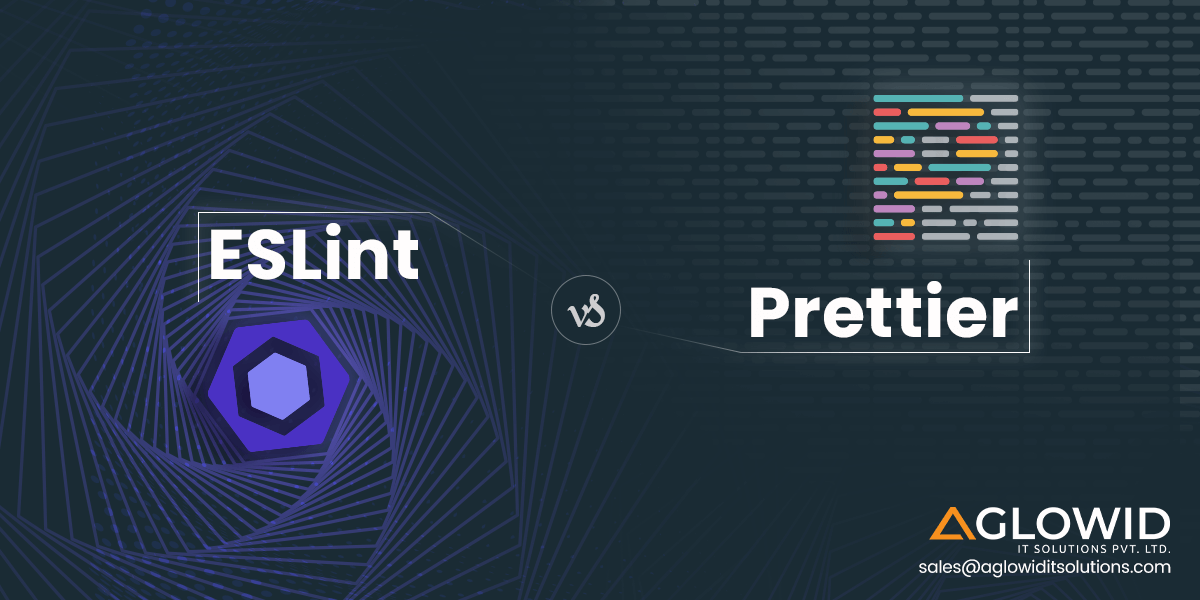 ESLint vs Prettier: How do they differ and why ESLint Prettier is an ideal combination?