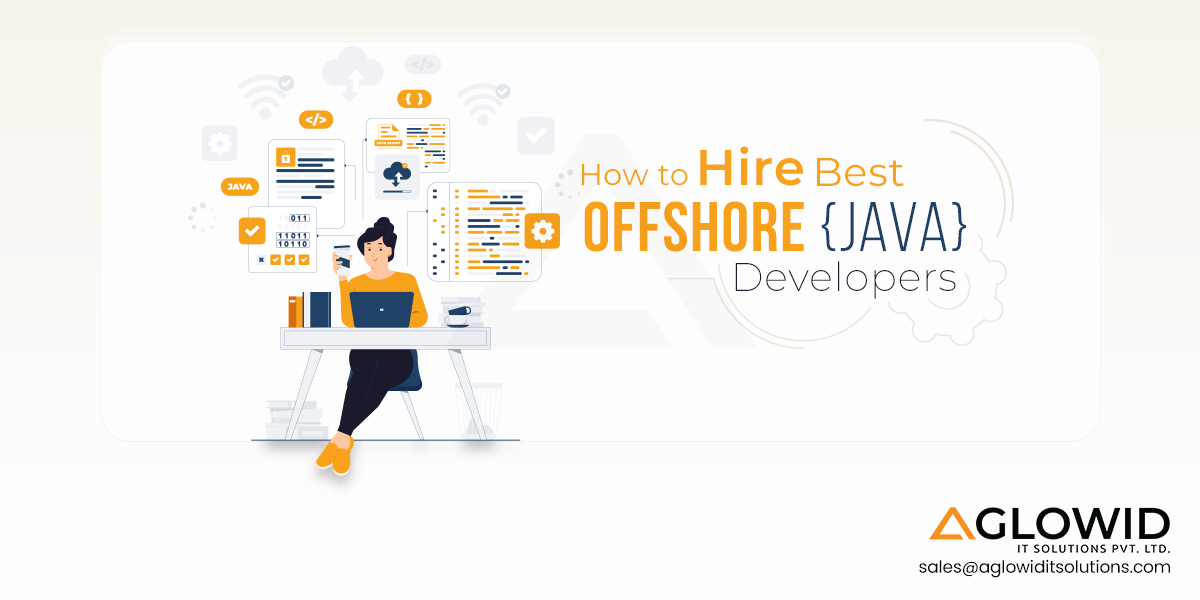 Guide to Find and Hire Offshore Java Developers